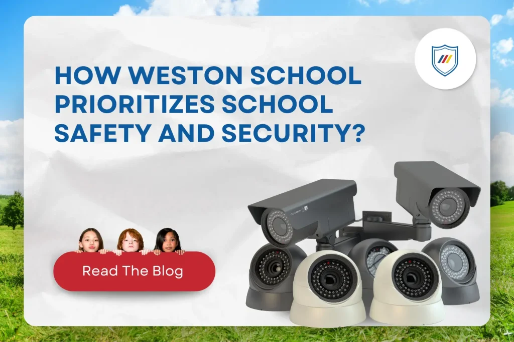 How Weston School Prioritizes School Safety And Security?