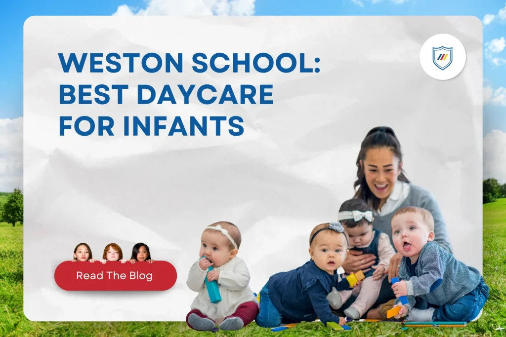 Weston School: The Best Daycare for Infants