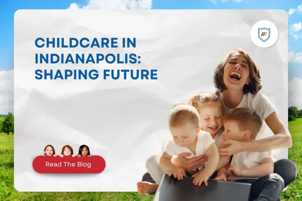 Childcare in Indianapolis Shaping Future