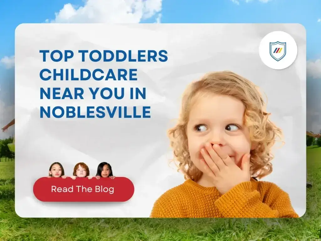 Top Toddlers Childcare Near You in Noblesville