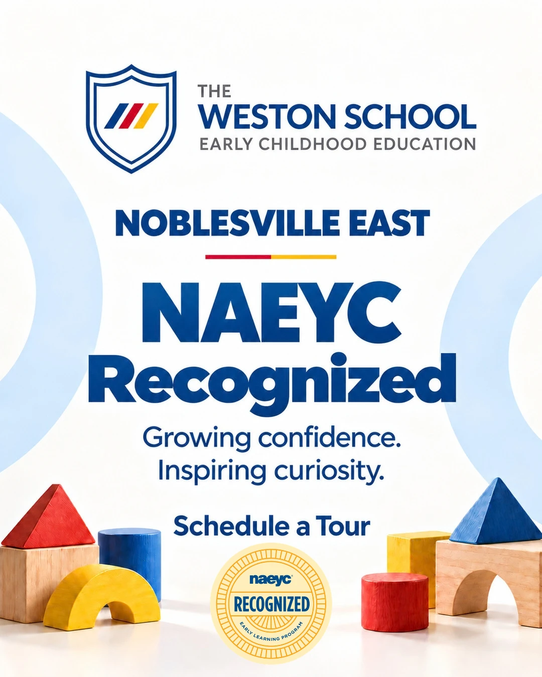 The Weston School Noblesville East: NAEYC Recognized. Growing confidence. Inspiring curiosity. Schedule a tour.